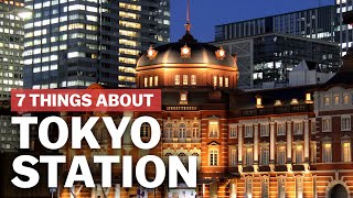 7 Things to know about Tokyo Station  japanguidecom [upl. by Wilfred]