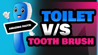 Toilet and Tooth Brush [upl. by Arol]