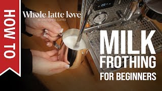 How To Milk Frothing for Beginners 5 Tips [upl. by Etolas864]