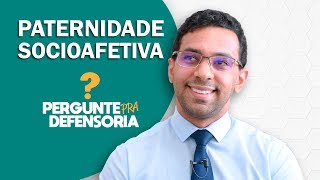 Paternidade socioafetiva O que é Como fazer o reconhecimento [upl. by Akiret]